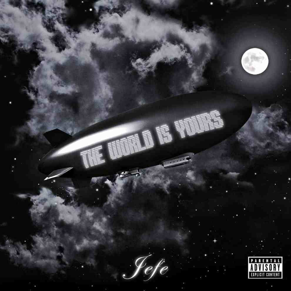 Album cover of The World is Yours by Jefe