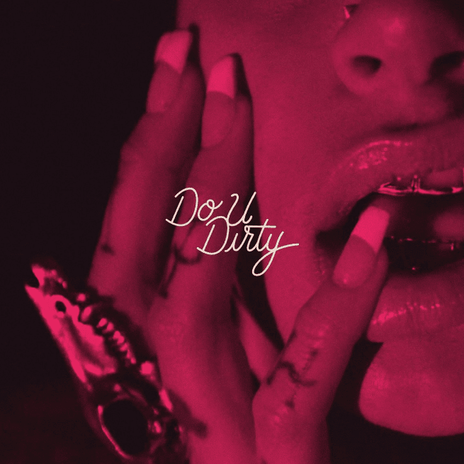 Album cover Kehlani 'Do U Dirty'