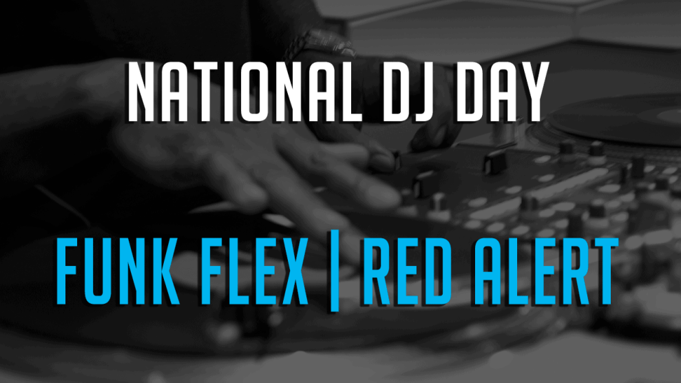 National DJ Day Funk Flex | Red Alert