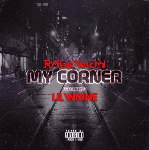 Album cover Raekwon Ft. Lil' Wayne My Conrner single