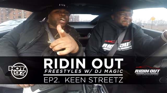 Hot 97 Ridin Out Freestyles with DJ Magic Ep2 Keen Streetz