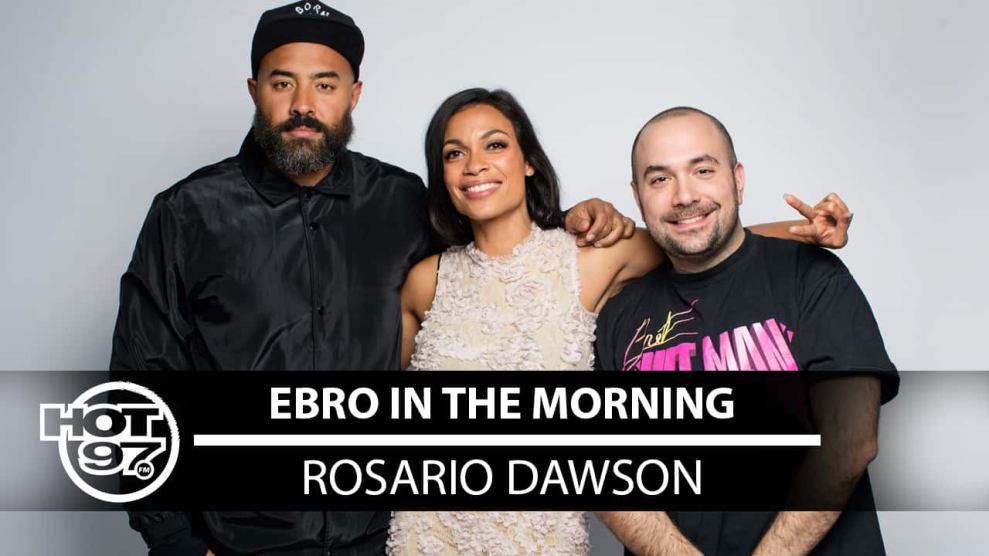 Hot 97 Ebro in the Morning Ebro and Rodriguez with Rosario Dawson