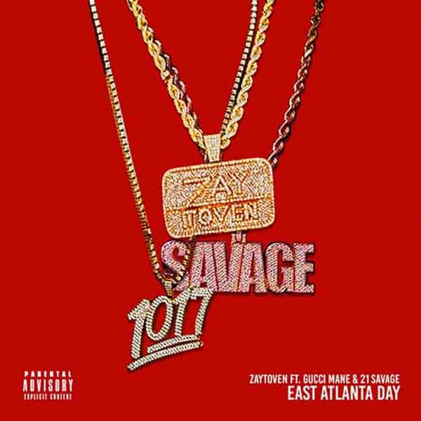 Album cover of Zaytoven Ft. Gucci Mane & 21 Savage - East Atlanta Day