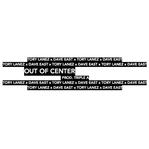 Album Cover Tory Lanez & Dave East - Out Of Center