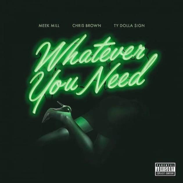 Album cover Meek Mill + Chris Brown + TY Dolla $ign’s ‘Whatever You Need’