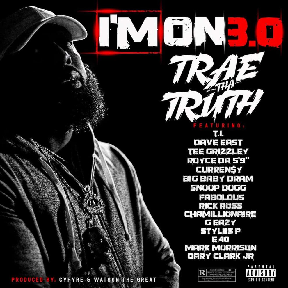 Album cover Trae Tha Truth Ft. Various Artists - I'm On 3.0