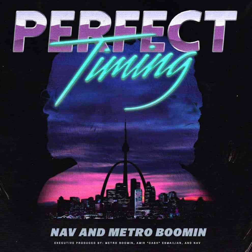 Album cover Nav and Metro Boomin - Perfect Timing Ft. Playboi Carti & Offset