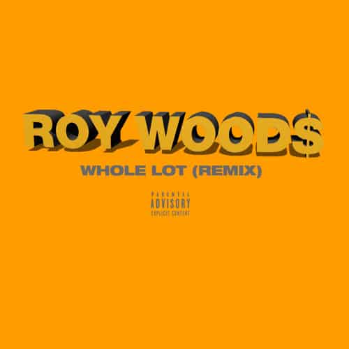 Album cover Roy Wood$ - 'Whole Lot (Remix)'
