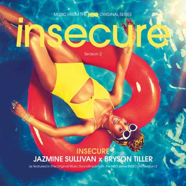 Album cover Jazmine Sullivan & Bryson Tiller 'Insecure' Music from the HBO Original Series Insecure Season 2