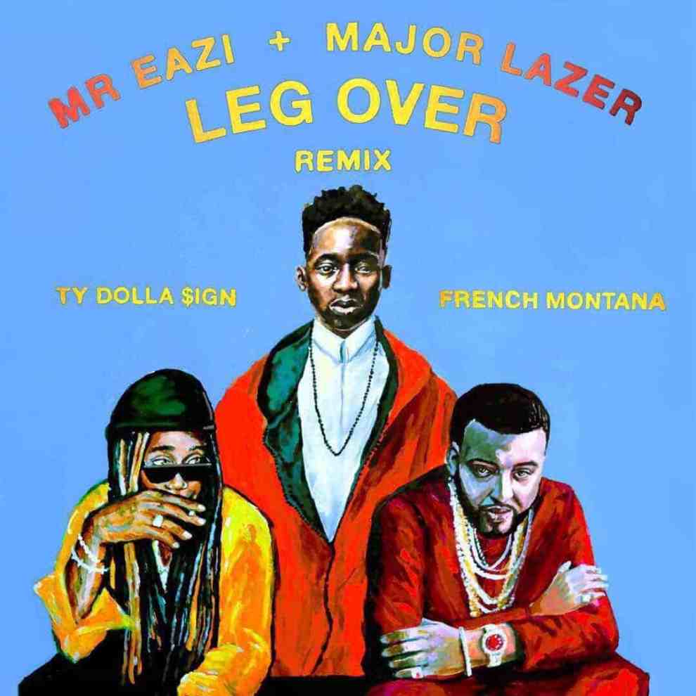 Album cover Mr Eazi + Major Lazer 'Leg Over' ft. Ty Dolla $ign + French Montana