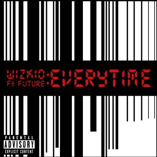 Album Cover Wizkid Ft. Future 'Everytime'
