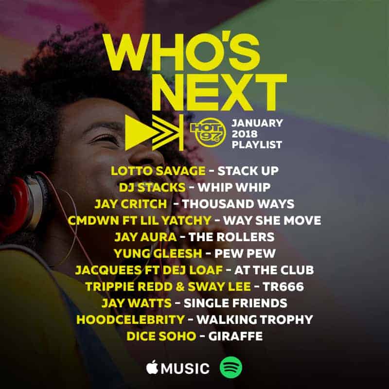 Hot 97 Who's Next January 2018 Playlist on Apple Music and Spotify