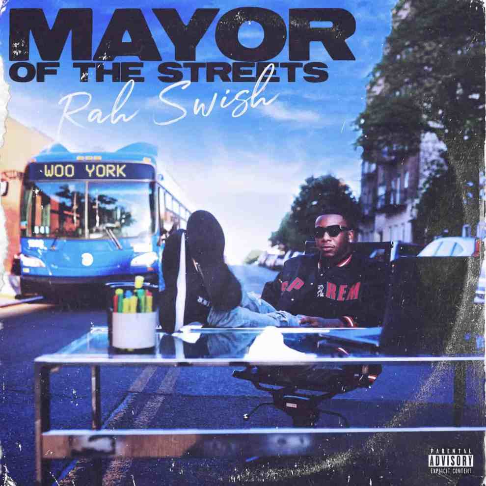 RAH-SWISH_Mayor-of-the-streets