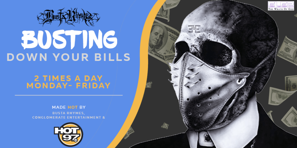 Busta Rhymes Is Busting Down Your Bills!|Busta Rhymes Is Busting Down Your Bills!