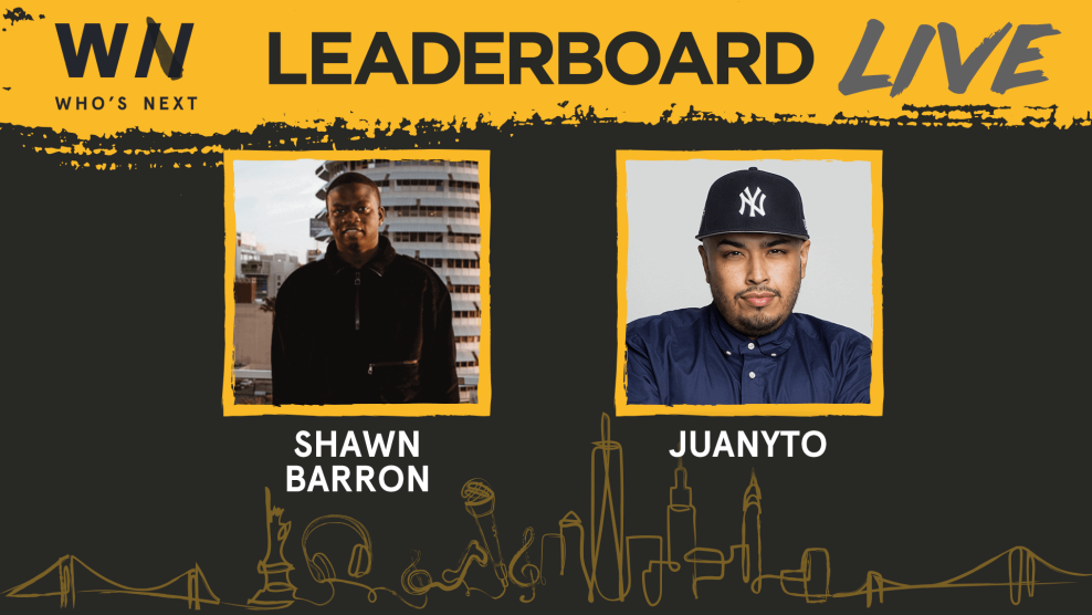 Who's Next Leaderboard Live Featuring Shawn Barron & Juanyto