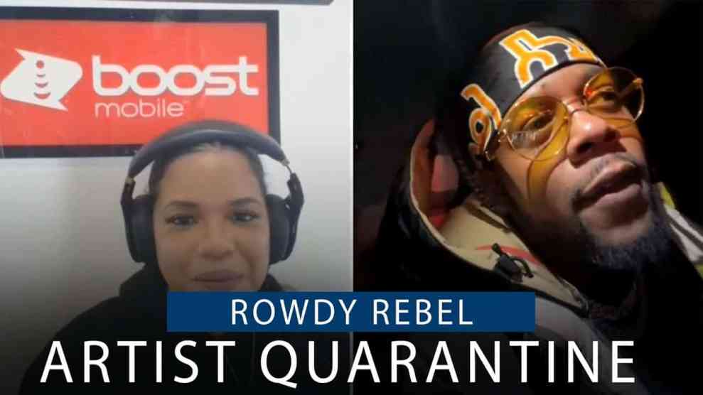 Artist Quarantine Made HOT By Rowdy Rebel
