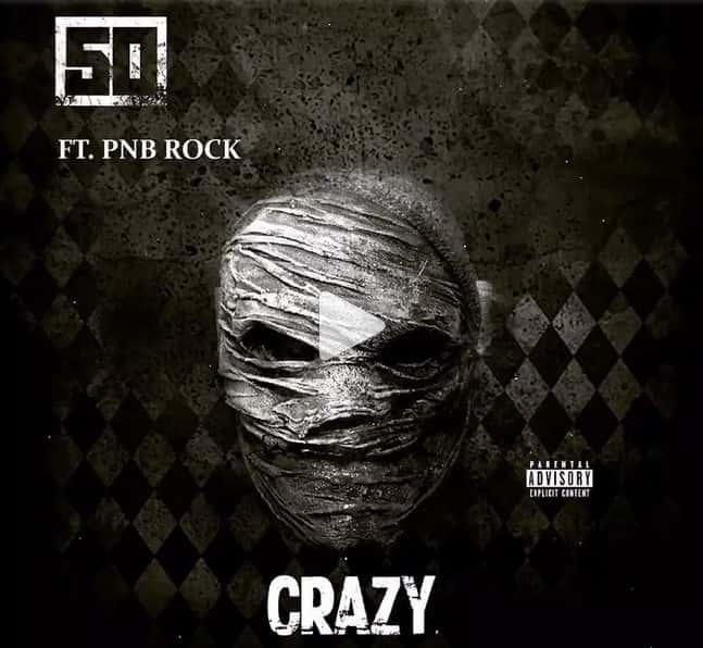 50 Cent - Crazy (feat. PnB Rock) (Cover Art)