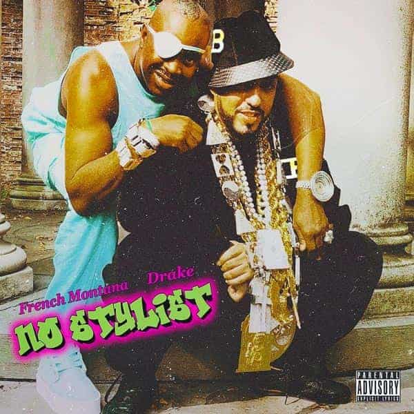 French Montana and Drake 'No Stylist' cover art