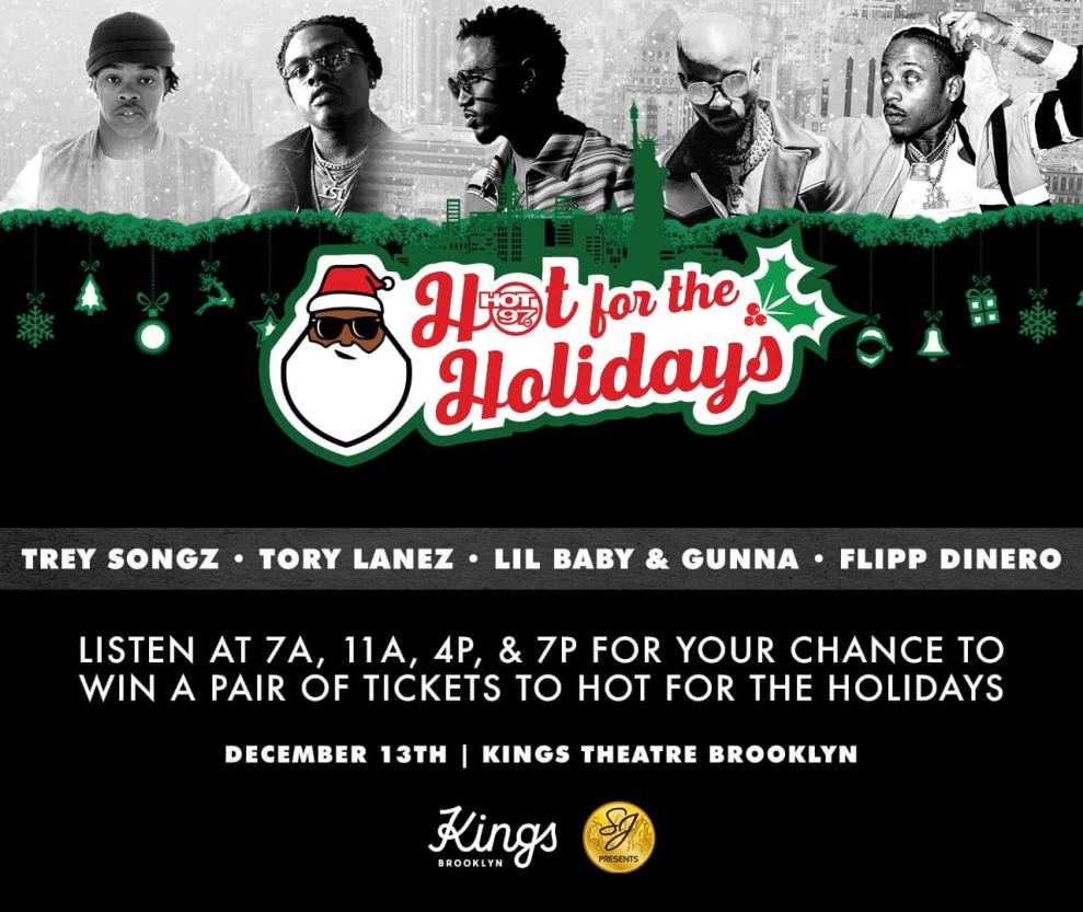 Hot 97 Presents 'Hot For The Holidays' on December 13th at Kings Theatre in Brooklyn.
