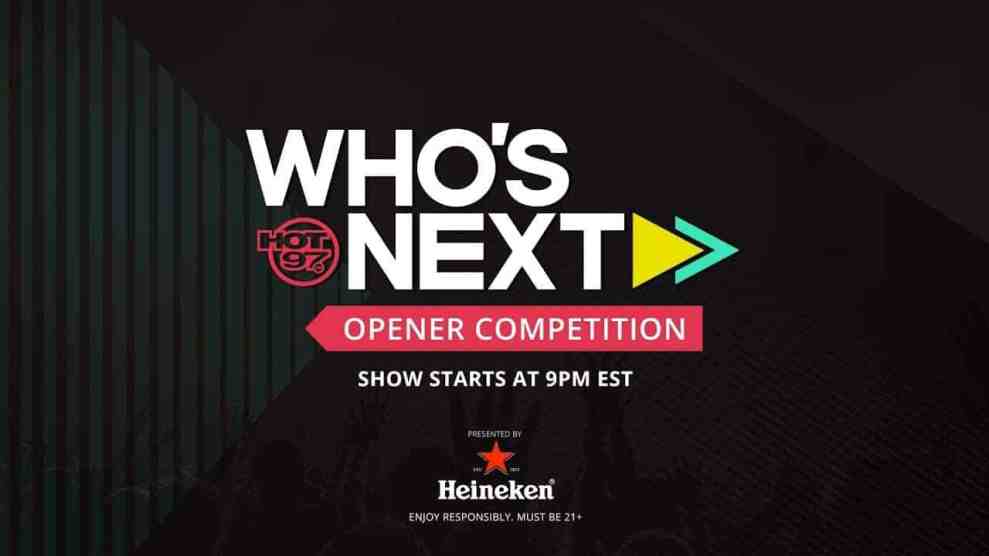 Hot 97 Who's Next Opener Competition