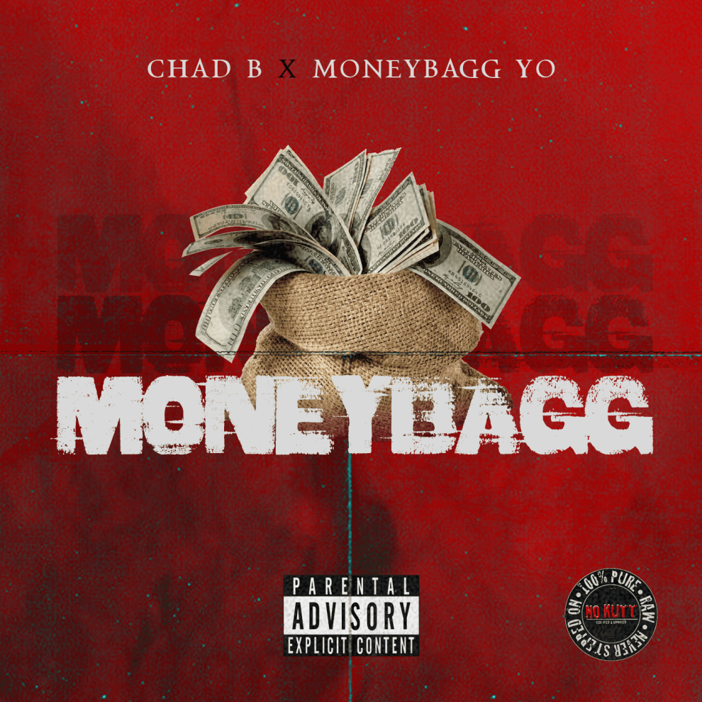 Chad B ft. MoneyBagg Yo - 'Money Bagg'  cover art