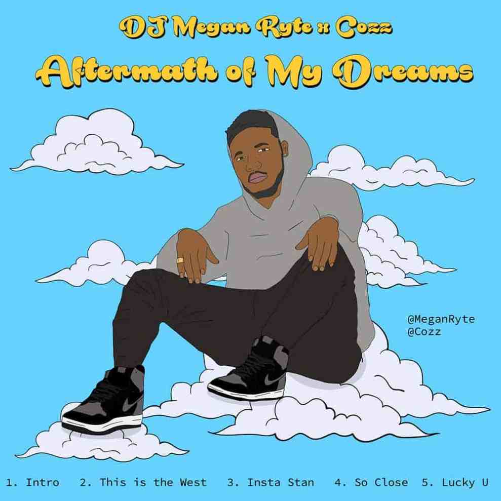 DJ Megan Ryte x Cozz Aftermath of My Dreams cover art