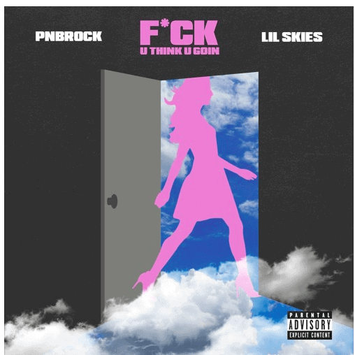 Picture of a woman in pink silhouette cover art for PnB Rock "F*CK U Think U Goin" Featuring Lil Skies