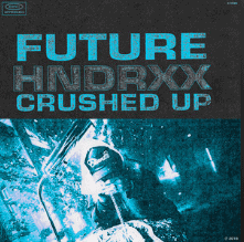 Single cover of Future's Crushed Up song