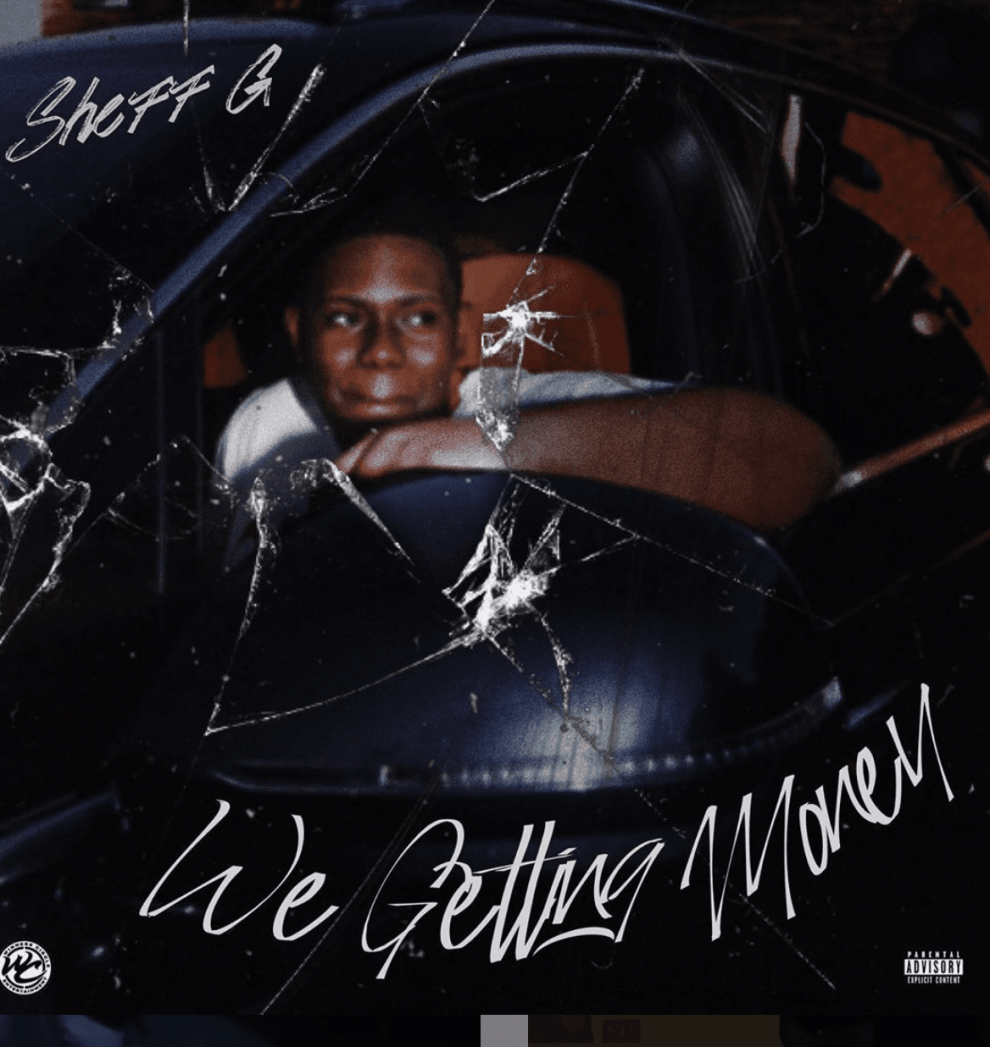 Sheff G cover art for "we getting money"