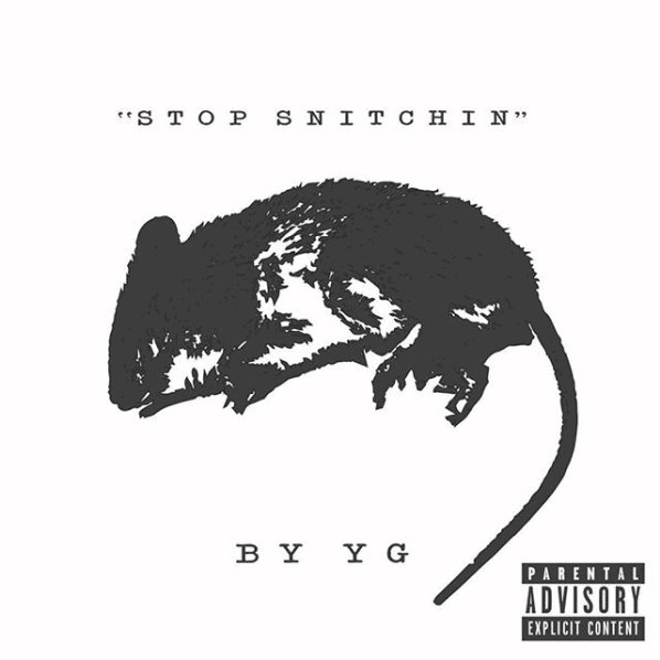 YG Stop Snitchin