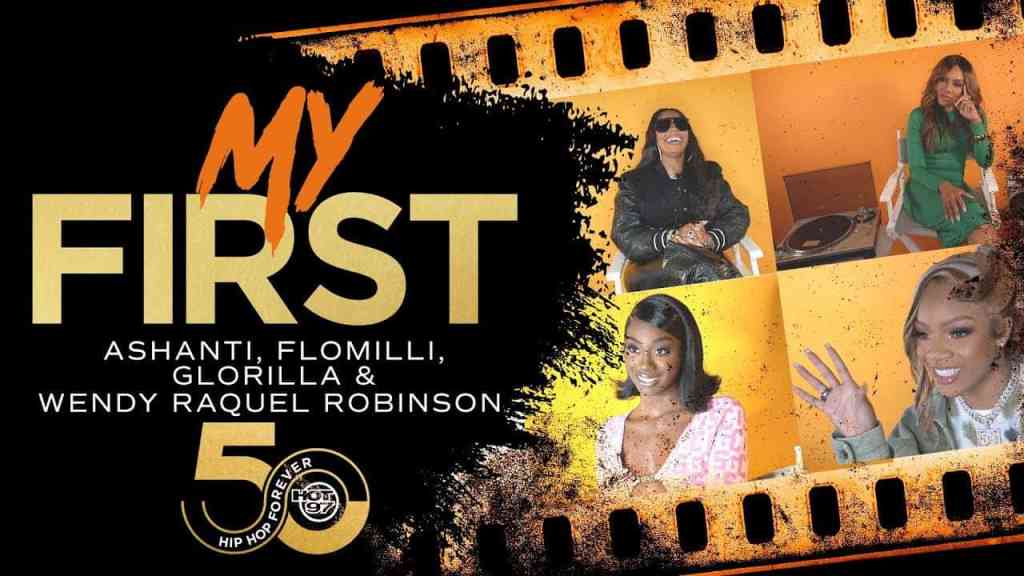 My First w/ Ashanti, Flomilli, Glorilla & Wendy Raquel Robinson