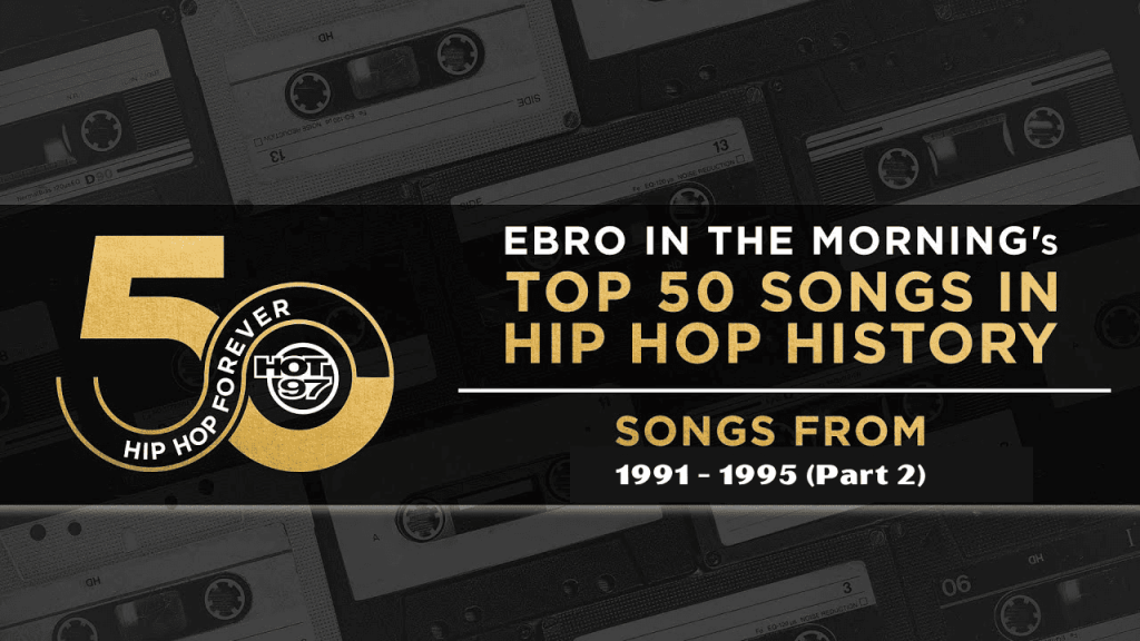 Hip Hop Greatest 50 Week 10 1991-1995