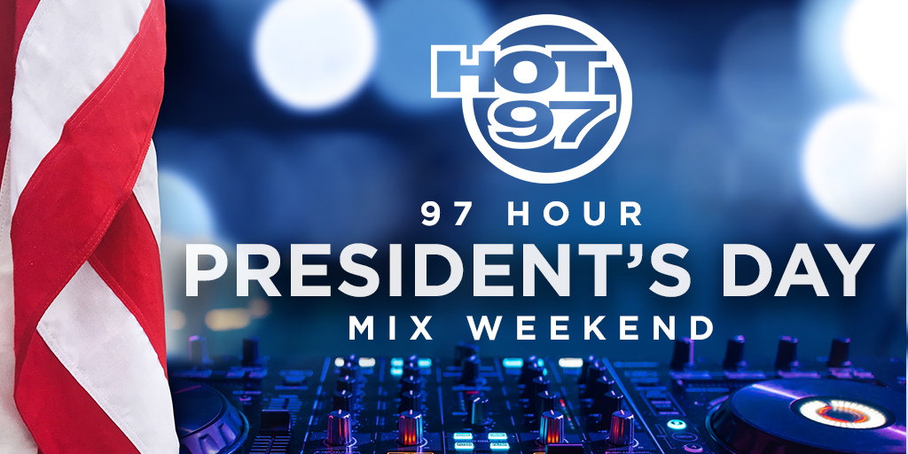 Listen To ALL Your Favorite DJ’s On The Presidents Day 97 Hour All Mix Weekend!