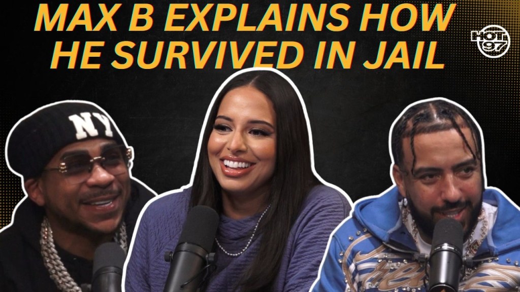 Max B Explains How He Survived In Jail
