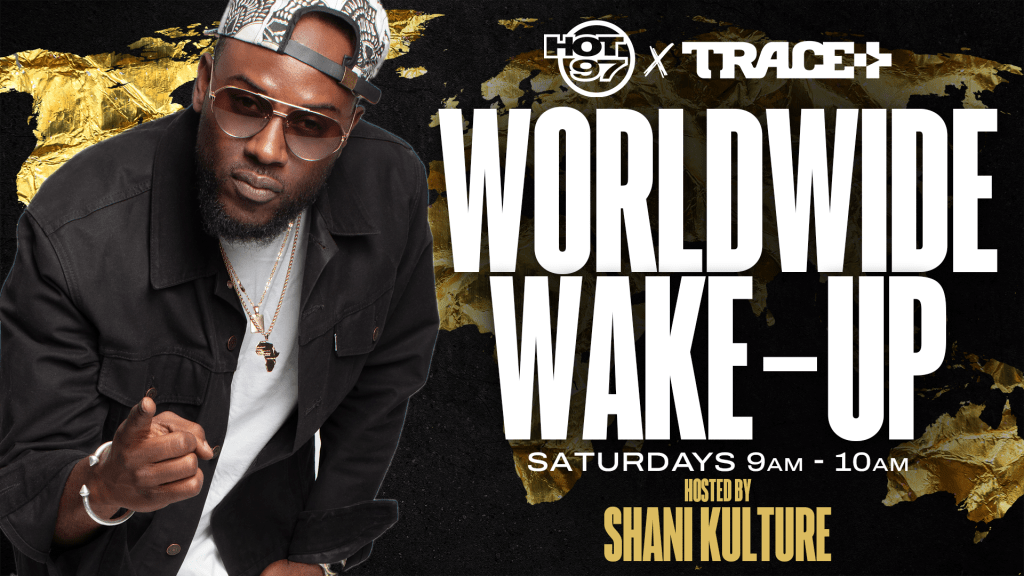 ‘TRACE Worldwide Wake Up’ W/ Shani Kulture Brings Global Culture to Saturday Mornings