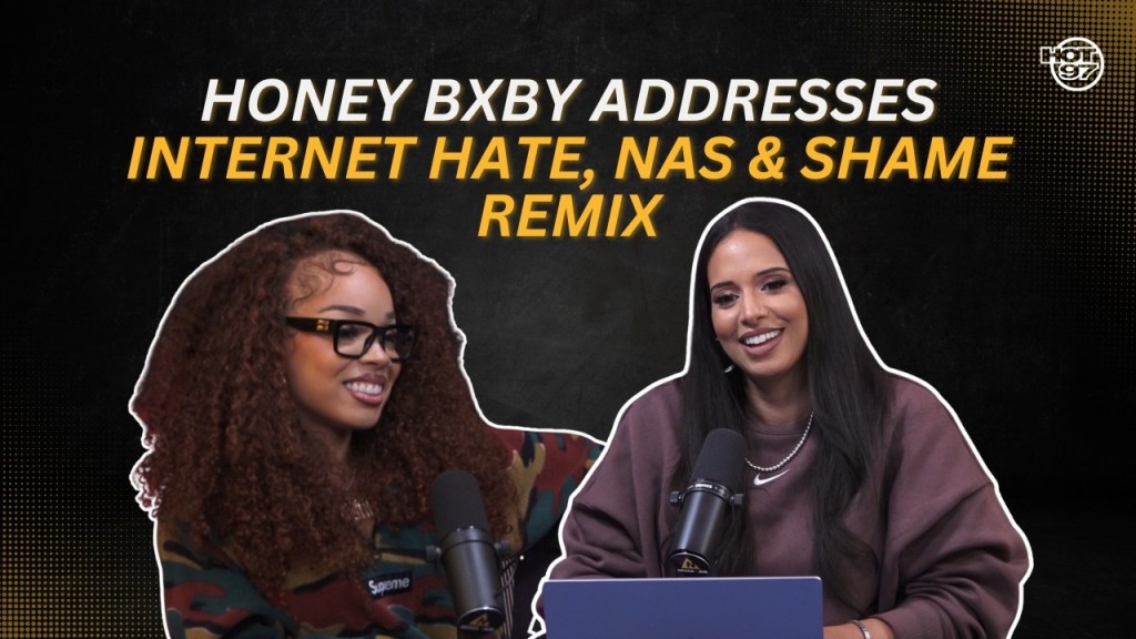 Honey Bxby Addresses Internet Hate, Nas & ‘Shame’ Remix